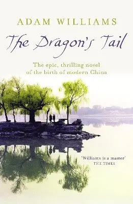 Adam Williams - Dragon's Tail, Häftad. Tillgänglighet: Lägg i varukorg