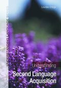 Understanding Second Language Acquisition