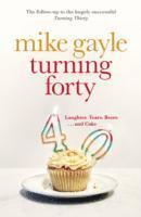 Mike Gayle - Turning Forty, Häftad