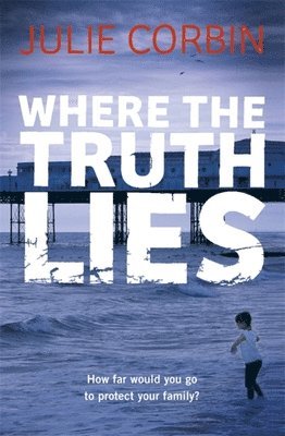 Where the Truth Lies av Julie Corbin
