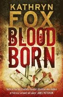 Kathryn Fox - Blood Born, Häftad. Tillgänglighet: Lägg i varukorg