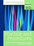 Clinical Pain Management : Practice and Procedures