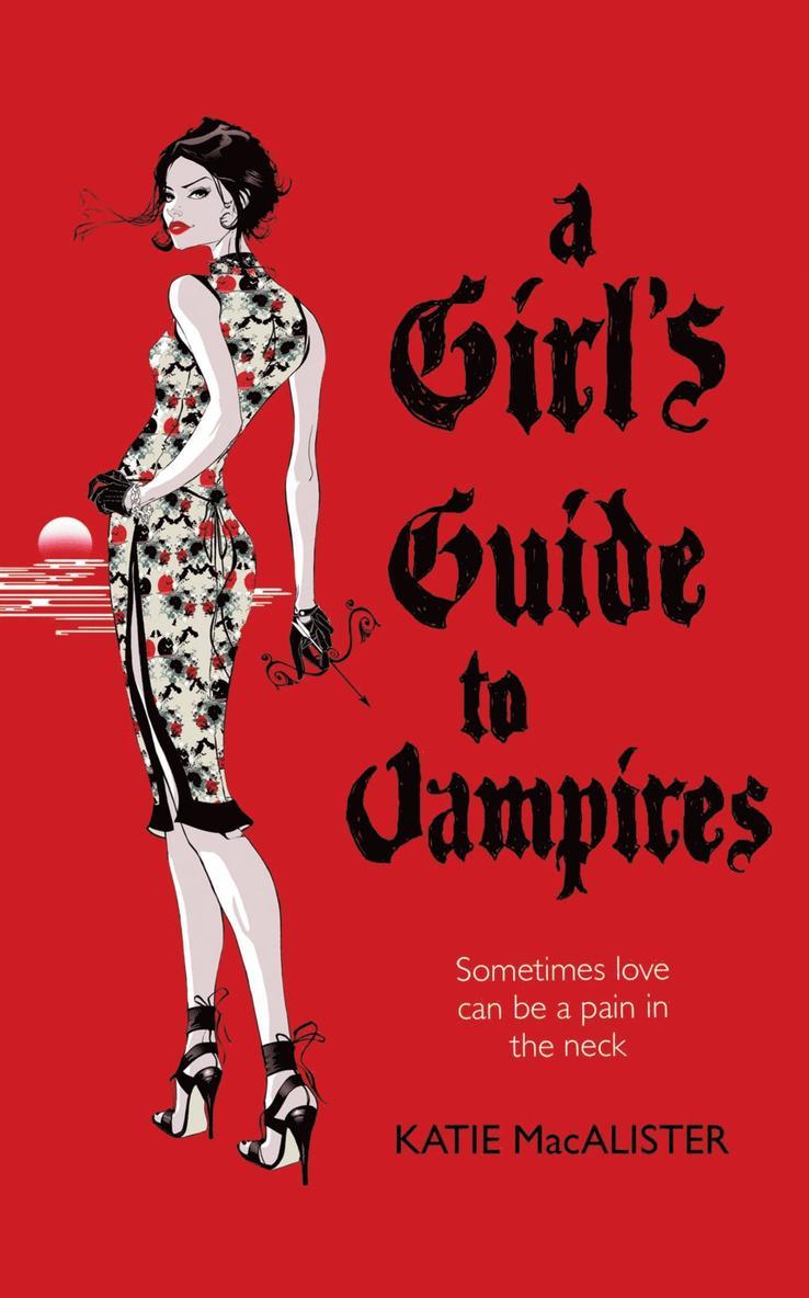 Katie MacAlister - Girl's Guide to Vampires (Dark Ones Book One), Häftad
