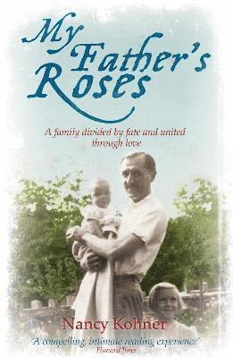 Nancy Kohner - My Father's Roses, Häftad. Tillgänglighet: Tillfälligt slut