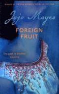Foreign Fruit