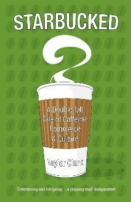 Taylor Clark - Starbucked, Häftad