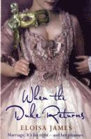 Eloisa James - When the Duke Returns, Häftad