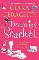 Ciara Geraghty - Becoming Scarlett, Häftad. Tillgänglighet: Tillfälligt slut