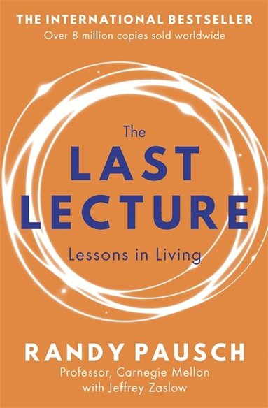 Randy Pausch, Jeffrey Zaslow - Last Lecture, Häftad