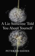 Lie Someone Told You About Yourself