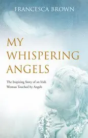 Francesca Brown - Brown, F: My Whispering Angels, Häftad. Tillgänglighet: Tillfälligt slut