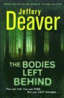 Jeffery Deaver - Bodies Left Behind, Häftad