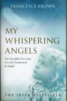 Francesca Brown, Niall Bourke - My Whispering Angels, Häftad
