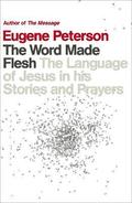 Word Made Flesh