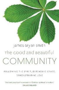 Good and Beautiful Community