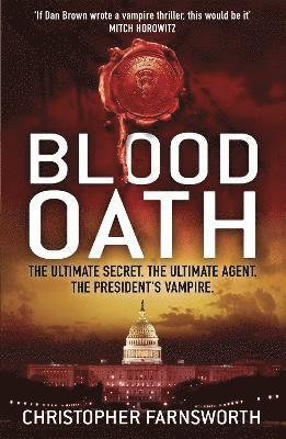 Christopher Farnsworth - Blood Oath, Häftad. Tillgänglighet: Tillfälligt slut
