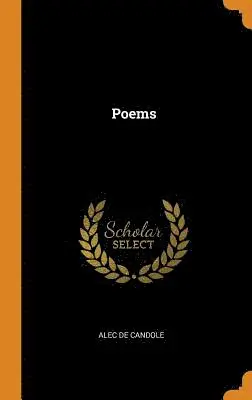 Alec De Candole - Poems, Inbunden. Tillgänglighet: Lägg i varukorg