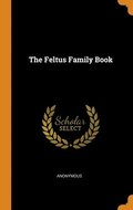 The Feltus Family Book