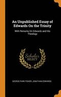 An Unpublished Essay of Edwards On the Trinity