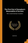 The First Part of Xenophon's Memorabilia of Socrates