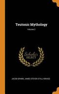 Teutonic Mythology; Volume 2