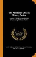 The American Church History Series