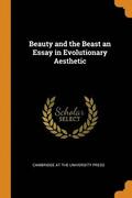 Beauty and the Beast an Essay in Evolutionary Aesthetic
