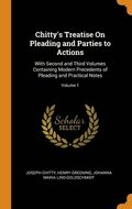 Chitty's Treatise On Pleading and Parties to Actions