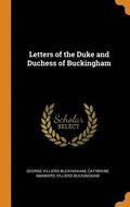 Letters of the Duke and Duchess of Buckingham