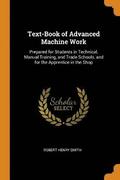 Text-Book of Advanced Machine Work