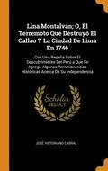 Lina Montalvn; O, El Terremoto Que Destruy El Callao Y La Ciudad De Lima En 1746