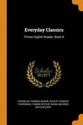 Everyday Classics: Primer-Eighth Reader,