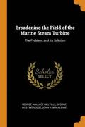 Broadening the Field of the Marine Steam Turbine