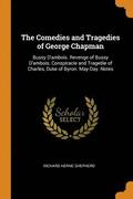 The Comedies and Tragedies of George Chapman