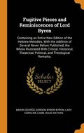 Fugitive Pieces and Reminiscences of Lord Byron