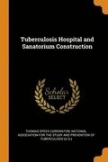 Tuberculosis Hospital and Sanatorium Construction