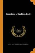 Essentials of Spelling, Part 1