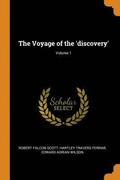 The Voyage of the 'discovery'; Volume 1