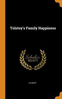 Tolstoy's Family Happiness