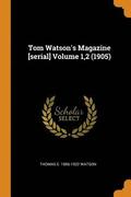 Tom Watson's Magazine [serial] Volume 1,2 (1905)