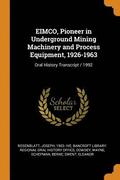 Eimco, Pioneer in Underground Mining Machinery and Process Equipment, 1926-1963