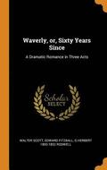 Waverly, or, Sixty Years Since