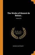The Works of Honor de Balzac..; Volume 25
