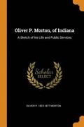 Oliver P. Morton, of Indiana