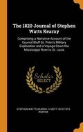 The 1820 Journal of Stephen Watts Kearny