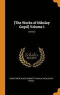 [The Works of Nikolay Gogol] Volume 1; Series 2
