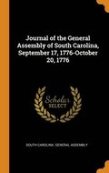 Journal of the General Assembly of South Carolina, September 17, 1776-October 20, 1776