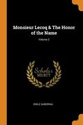 Monsieur Lecoq &; The Honor of the Name; Volume 2