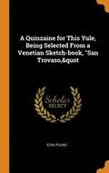 A Quinzaine for This Yule, Being Selected From a Venetian Sketch-book, San Trovaso,&;quot
