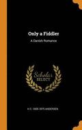 Only a Fiddler